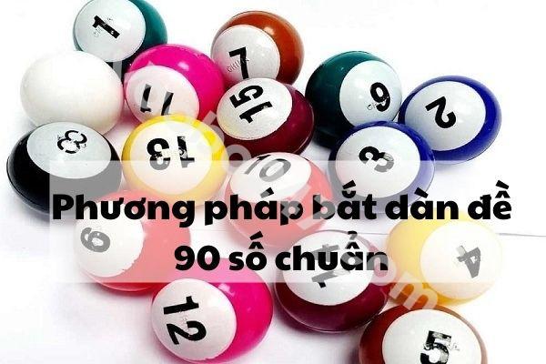 Bắt dàn đề 90 số đơn giản 