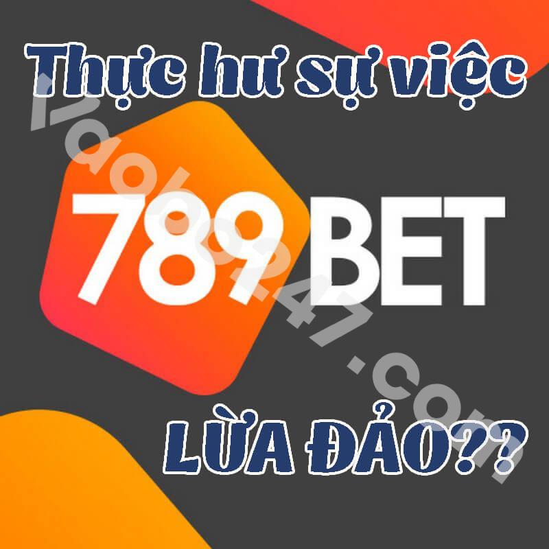 Có nhiều nguyên nhân xuất hiện tin đồn 789bet lừa đảo 