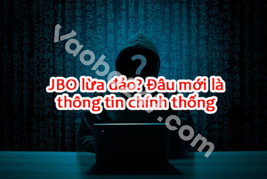 JBO lừa đảo có thật không?