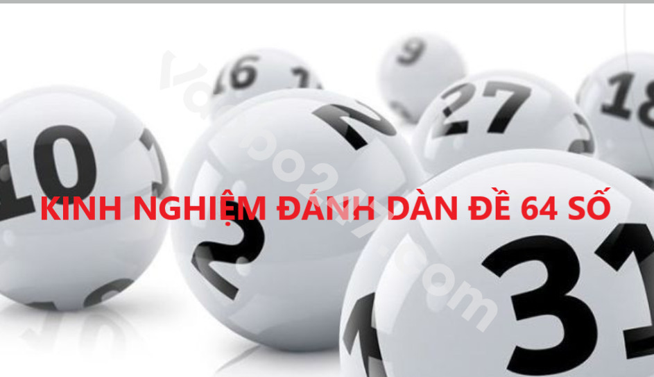 Kinh nghiệm nuôi dàn đề 64 số từ chuyên gia 