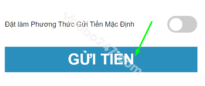 Nhấn vào ô gửi tiền để hoàn tất 