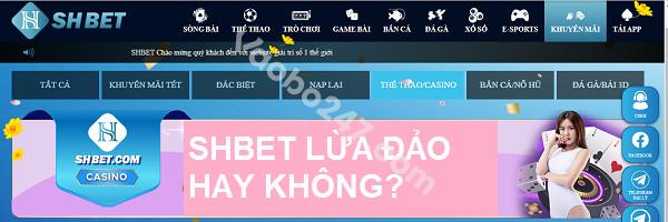 Shbet lừa đảo có đúng không? 