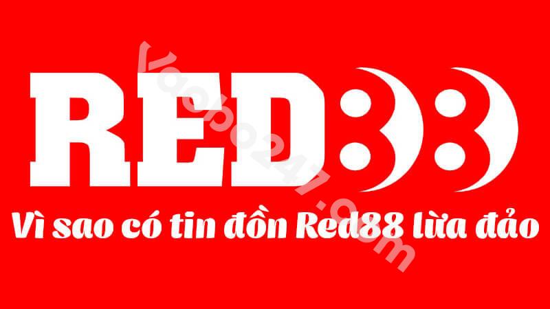 Tin đồn Red88 lừa đảo xuất phát từ đâu? 