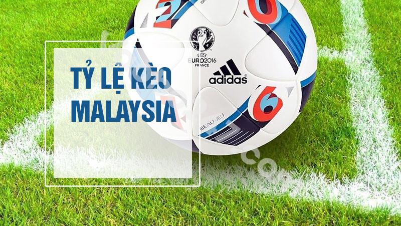 Ưu và nhược điểm của kèo Malaysia là gì?