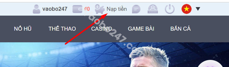 Chọn vào “Nạp tiền” ở góc phải màn hình giao diện