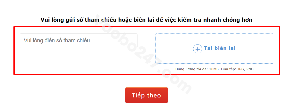 Điền thông tin số tham chiếu hoặc tải biên lai