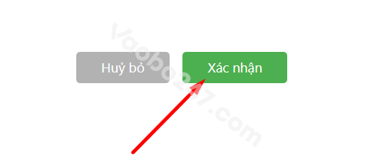 Bấm chọn Xác nhận 