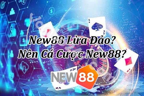 New88 dính nghi vấn lừa đảo 