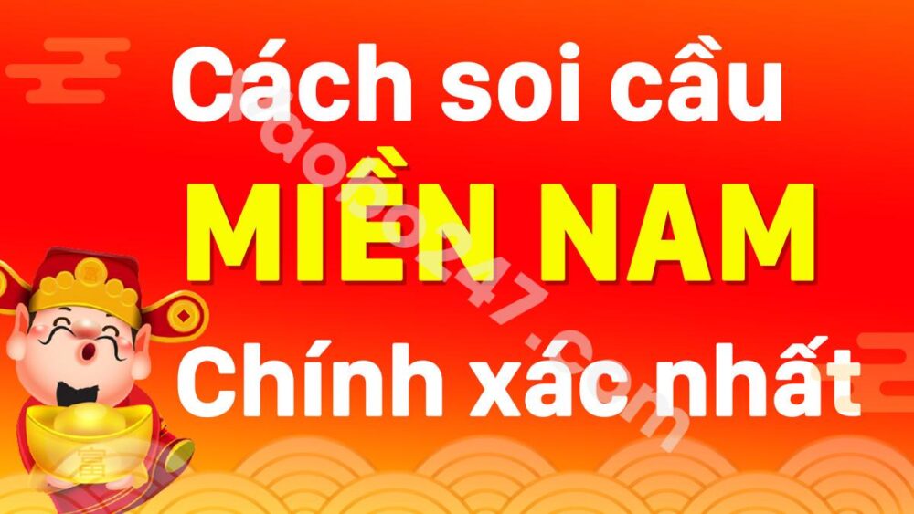 Kinh nghiệm soi cầu dự đoán XSMN hiệu quả, chính xác nhất 