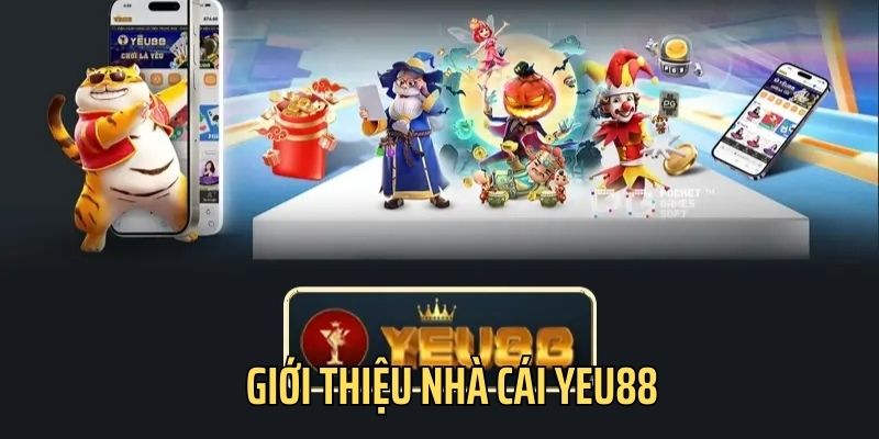 Yeu88 là nhà cái uy tín nhất hiện nay